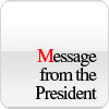 Message from the President
